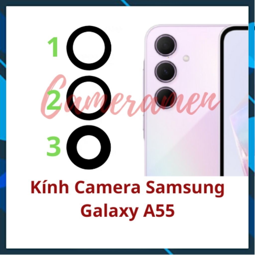 Kính Camera Samsung Galaxy A55 / A55 5G ( Zin )