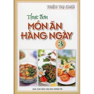 Sách thực đơn món ăn hàng ngày -tập3