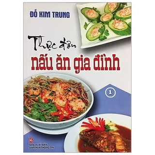 Sách - Thực Đơn Nấu Ăn Gia Đình - Tập 1