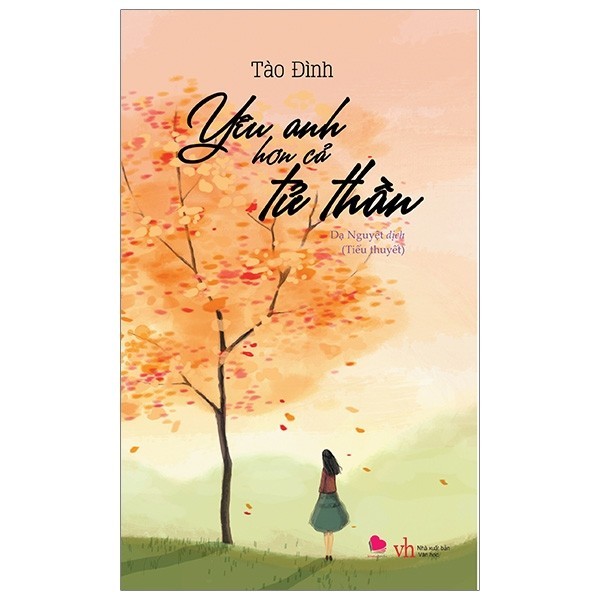 Sách - Yêu Anh Hơn Cả Tử Thần (Tái Bản 2019)