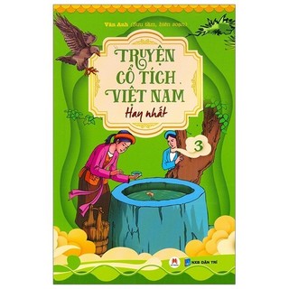 Sách - Truyện Cổ Tích Việt Nam Hay Nhất - Tập 3 (Tái Bản)