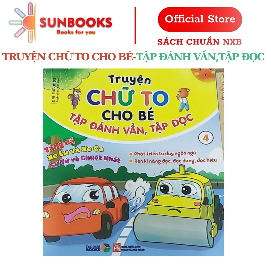 Sách- Truyện Chữ To Cho Bé Tập Đánh Vần, Tập Đọc ( tảng đá, xe lu và xe ca, sử tử và chuột nhắt ) tậ