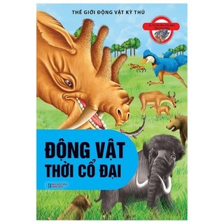 Sách - thế giới động vật kì thú - động vật thời cổ đại