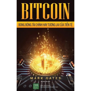 Sách - Bitcoin – Bong Bóng Tài Chính Hay Tương Lai Của Tiền Tệ