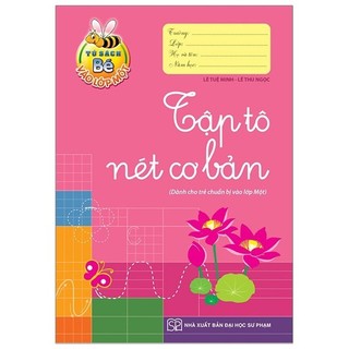 Sách Tủ Sách Bé Vào Lớp 1 - Tập Tô Nét Cơ Bản