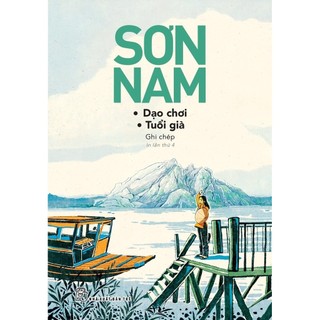 Sách Sơn Nam - Dạo Chơi Tuổi Già (TB 2018)