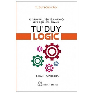 Sách - tư duy đúng cách - tư duy logic