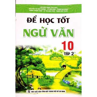 Sách - để học tốt ngữ văn 10/2