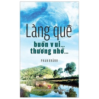Sách - Làng Quê Buồn Vui… Thương Nhớ…
