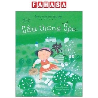Sách chúng mình làm bạn nhé - cầu thang sói