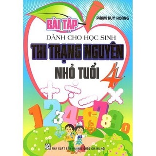 Sách - Bài Tập Dành Cho Học Sinh Thi Trạng Nguyên Nhỏ Tuổi 4