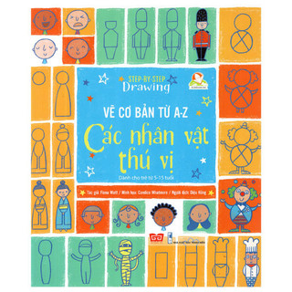 Sách - step by step drawing - vẽ cơ bản từ a-z - các nhân vật thú vị