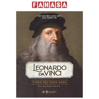Sách Leonardo Da Vinci - Thiên Tài Toàn Năng
