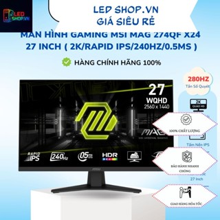  Màn Hình Gaming MSI MAG 274QF X24 27 inch   FHD Rapid IPS 240Hz 0.5ms   - Hàng Chính Hãng 