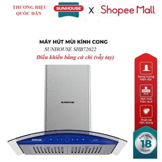 MÁY HÚT MÙI KÍNH CONG SUNHOUSE SHB72022