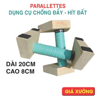 Dụng cụ hỗ trợ chống đẩy, hít đất - PARALLETTES - chịu lực 150kg - có tấm dán chống trượt