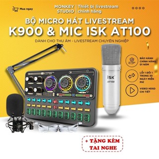 Mic Livestream | Micro thu âm Sound Card K900 & Mic ISK AT100 Hát Livestream Karaoke, Monkey Studio