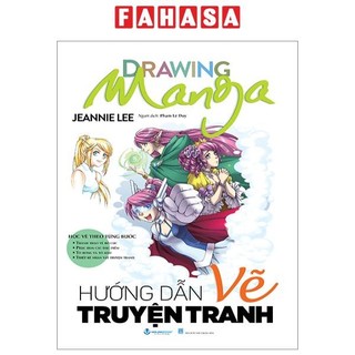 Sách - Drawing Manga - Học Vẽ Theo Từng Bước - Hướng Dẫn Vẽ Truyện Tranh