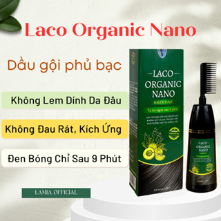 DẦU GỘI PHỦ BẠC LACO ORGANIC NANO - CHÍNH HÃNG  TỰ NHIÊN HIỆU QUẢ SAU 9 PHÚT AN TOÀN KHÔNG GÂY KÍCH ỨNG HỘP 200ML