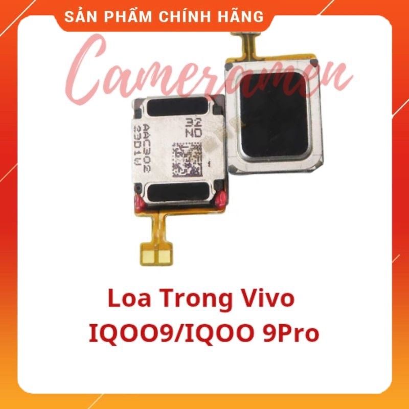 Loa Trong Vivo IQOO 9 / IQOO9 Pro ( Linh Kiện 69 )