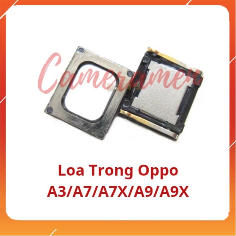 Loa Trong Oppo A3 / A7 / A7X / A9 / A9X ( Sale Sốc )