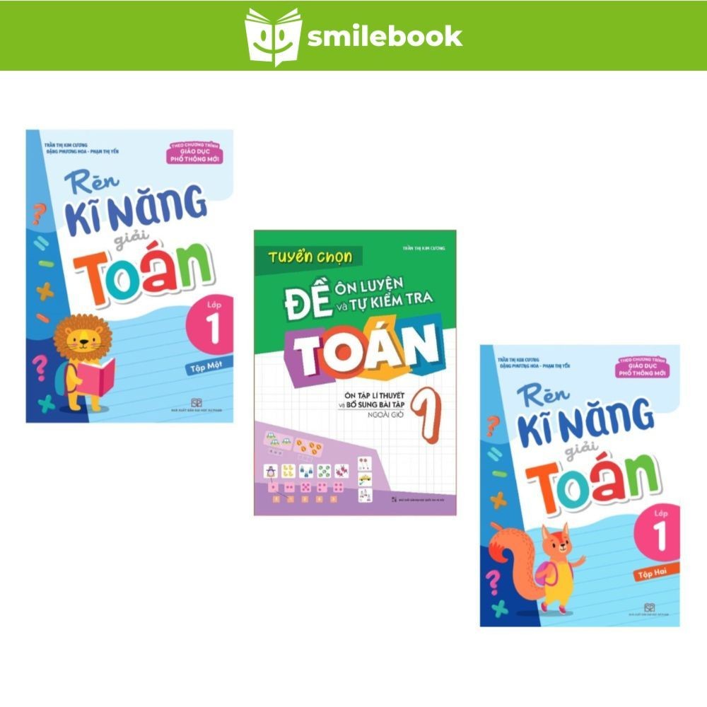 Sách: Combo Tuyển Chọn Đề Ôn Luyện Và Tự Kiểm Tra Toán Lớp 1 +Rèn Kĩ Năng Giải Toán Lớp 1 (Tập 1+2)