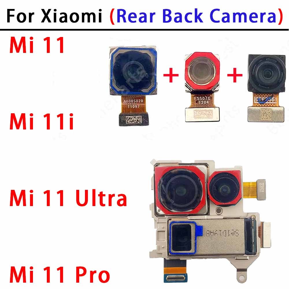 Camera Sau Chính Hãng Phía Sau Cho Xiaomi Mi 11 Ultra Pro 11i Mi11 Mi11i Mi11Pro Mi11Ultra Camera Mo