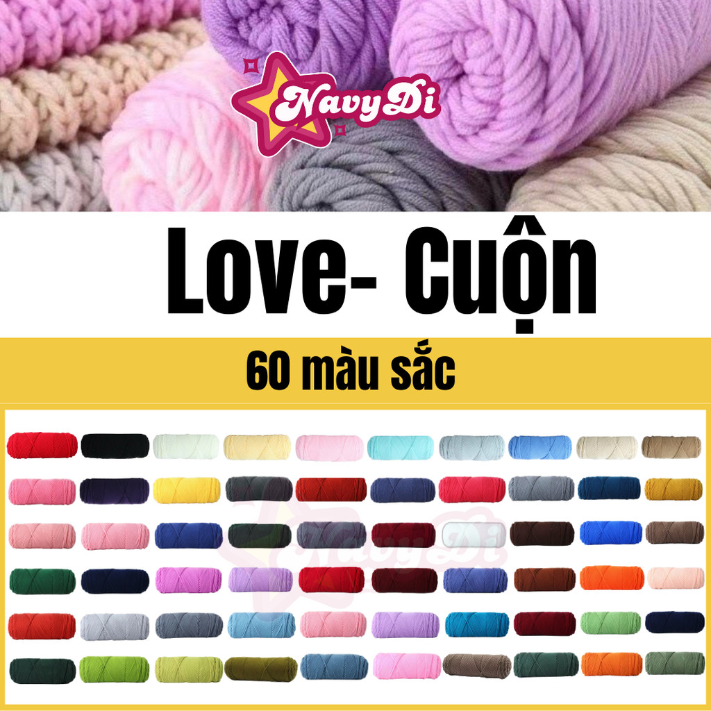  Len Cotton Love Cuộn bông gòn 100gr Sợi 3mm Thêu Túi Đan Móc Áo Cadigan Khăn Choàng Cổ Tặng Bạn Người Thân - NavyDi 
