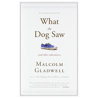 Sách Ngoại Văn - What the Dog Saw: And Other Adventures