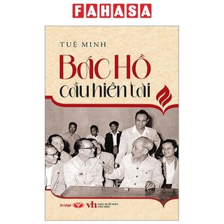 Sách - Bác Hồ Cầu Hiền Tài (Tái Bản 2025)