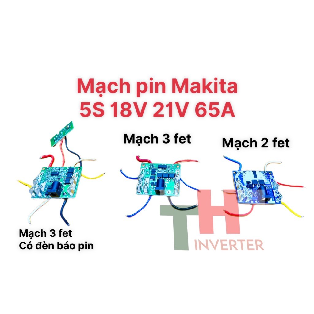 mạch pin Makita 5s 18v 21v 65A