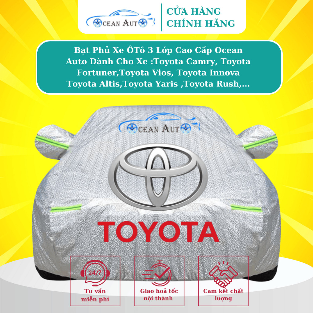 Bạt Phủ Xe Ô Tô Toyota Camry,Cross,Vios, Altis,Fortuner,Innova,Yaris,Rush,Wigo,Chất liệu vải dù 650T