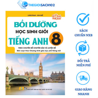 Sách - Bồi dưỡng học sinh giỏi Tiếng Anh 8 (theo chuyên đề chuyên sâu và luyện đề)