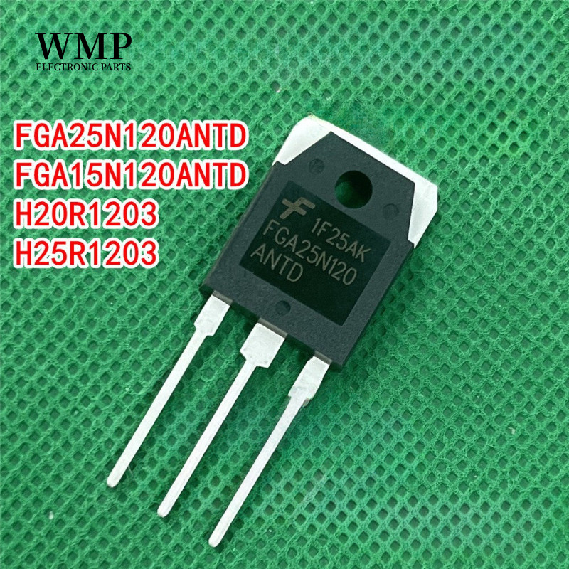 Transistor FGA25N120ANTD FGA15N120ANTD H20R1203 H25R1203 H15R1203 FGA25N120 FGA15N120 IGBT cho bếp c