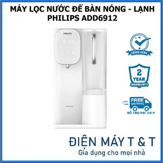  Máy lọc nước RO để bàn NÓNG - LẠNH  PHILIPS ADD6912WH 74 - Bảo hành 2 năm 