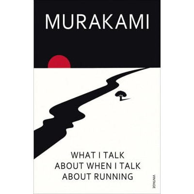 Sách ngoại văn: What I Talk About When I Talk About Running