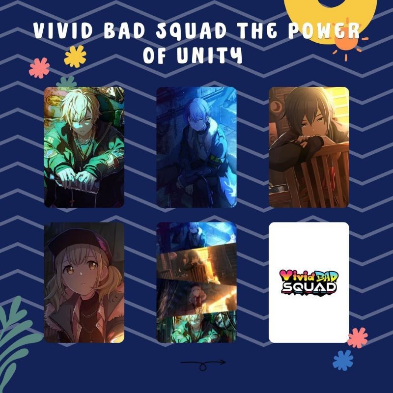 [ 05 Thẻ ] Bộ Sưu Tập Photocard Photocard PROJECT SEKAI VIVID BAD SQUAD THE POWER OF UNITY - In 2 Mặ