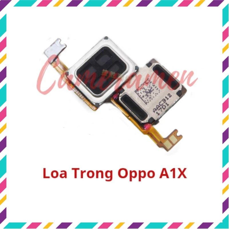Loa Trong Oppo A1X ( Hàng Có Sẵn )