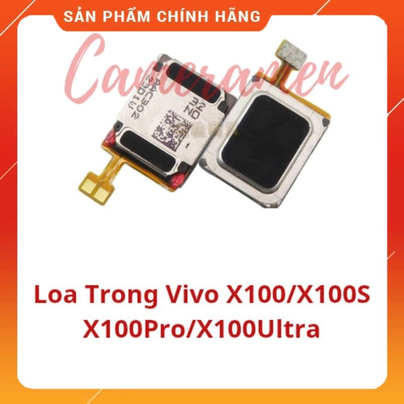Loa Trong Vivo X100 / X100S / X100 Pro / X100 Ultra ( Linh Kiện 69 )