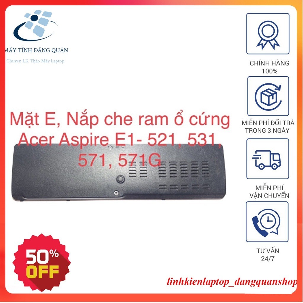 Thay Vỏ Mặt E, Vỏ Mặt Đáy, Nắp che ram ổ cứng Laptop Acer Aspire E1-521, E1-531, E1-571, E1-571G thá