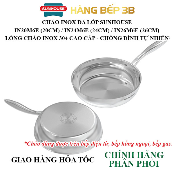 Chảo inox đa lớp chống dính tự nhiên Sunhouse IN20M6E, IN24M6E, IN26M6E dùng mọi loại bếp