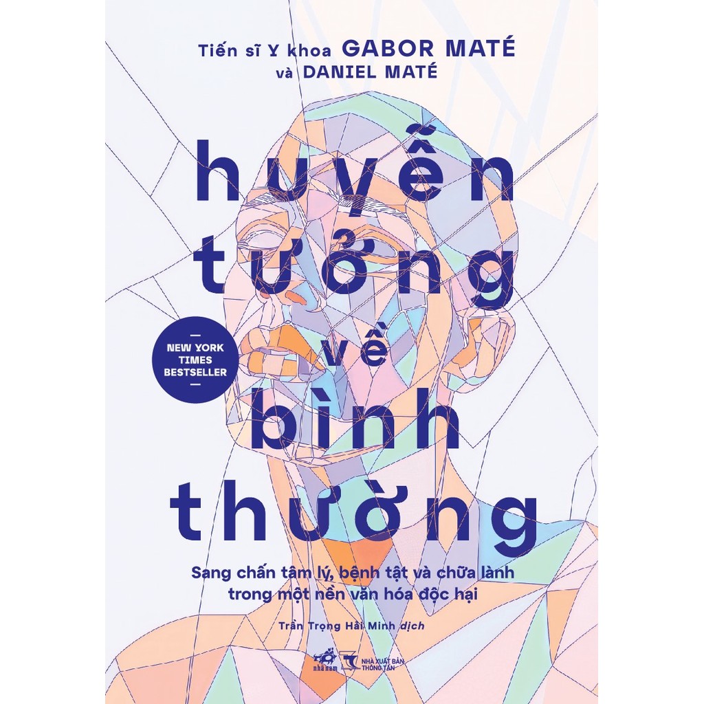 Sách - huyễn tưởng về bình thường (Tiến sĩ Y khoa Gabor Maté) (Daniel Maté) (Nhã Nam)