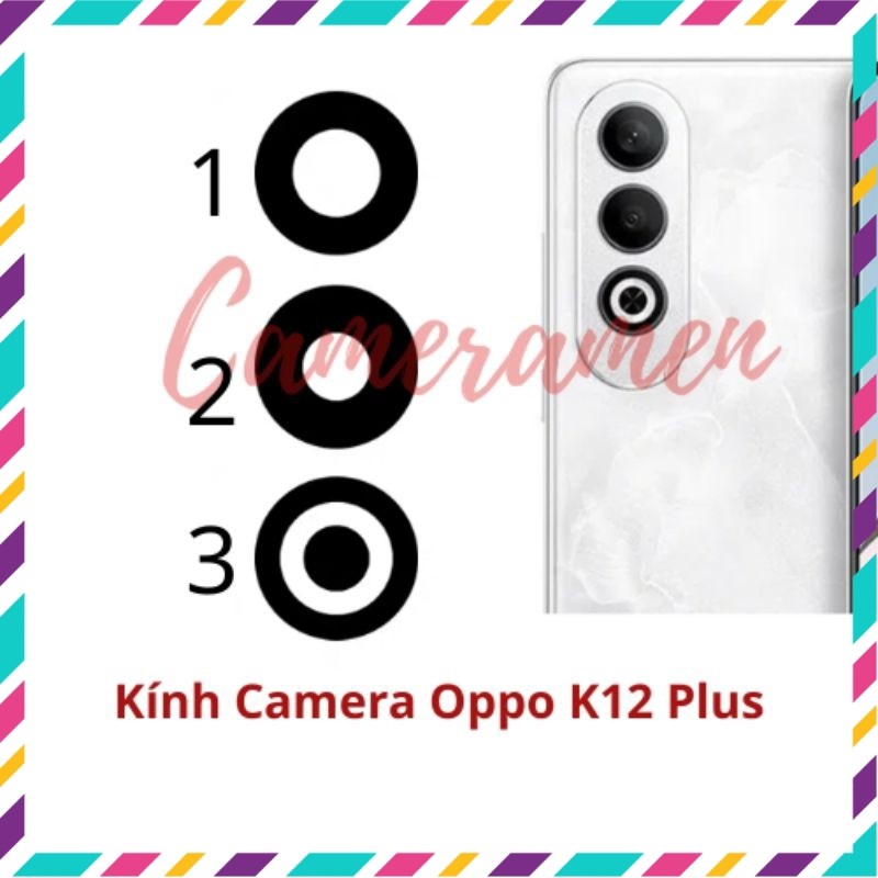 Kính Camera Oppo K12 Plus ( Zin )