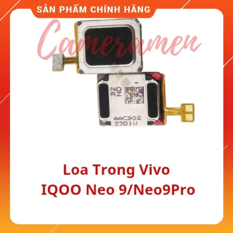 Loa Trong Vivo IQOO Neo 9 / IQOO Neo 9 Pro ( Linh Kiện 69 )