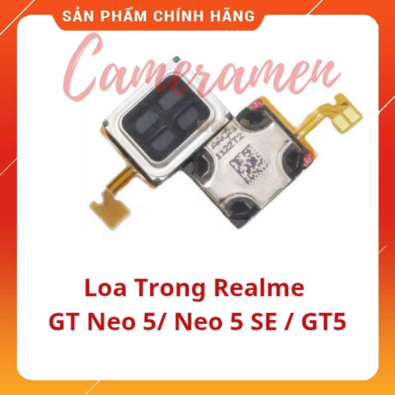 Loa Trong Realme GT Neo 5 / GT Neo 5 SE / Realme GT5 ( Linh Kiện 69 )