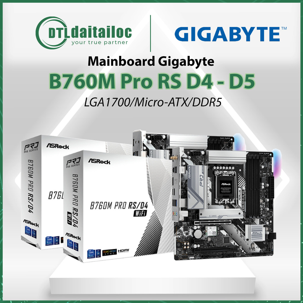 Mainboard Asrock B760M Pro RS D4 - B760M Pro RS D4 Wifi - Asrock B760M Pro RS D5 - Hàng Chính Hãng