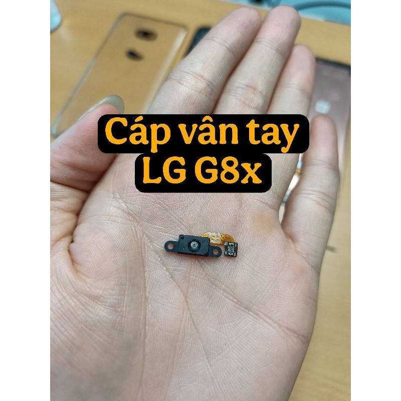 Cáp vân tay LG G8x zin, bóc máy