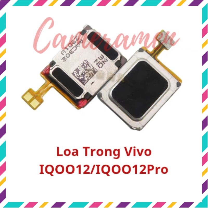 Loa Trong Vivo IQOO 12/ IQOO 12 Pro / IQOO12 ( Zin )