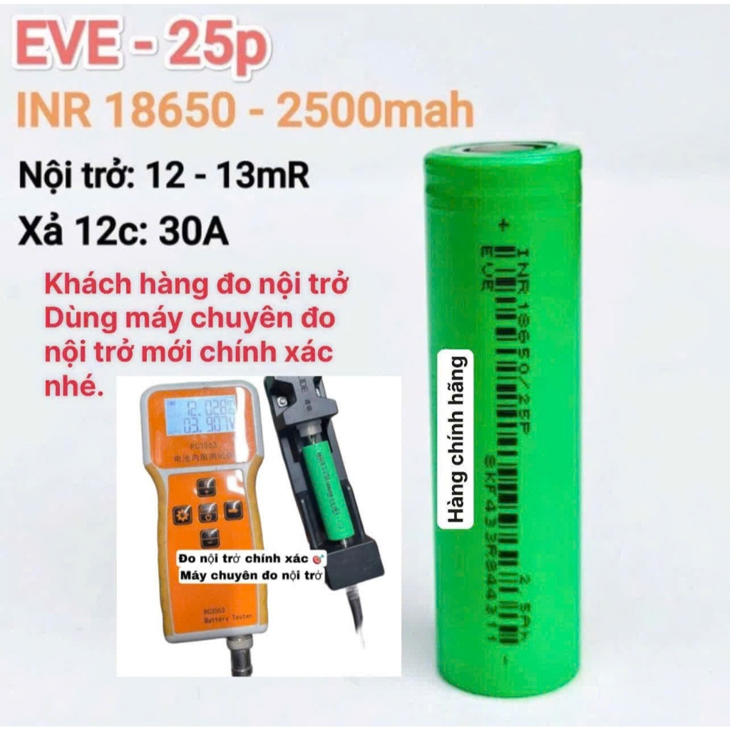 Cell Pin18650 eve2.5ah 2500mah xả cao 12C 30A chuyên khoan,mài pin, hàng mới 100% nội trở ~13mR