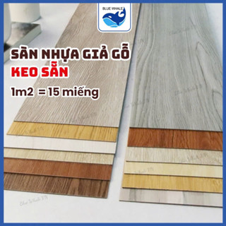 1m2 Miếng dán nền giả gỗ sẵn keo tự dính hàng loại1 chống trơn chống xước (15 miếng/1m2)